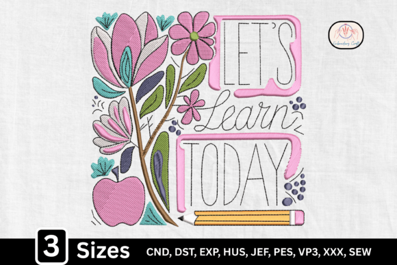 Floral Teacher Quotes Let's Learn Today Embroidery
